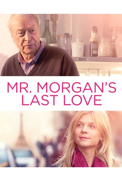 Mr Morgan's Last Love Mr. Morgan's Last Love on iTunes